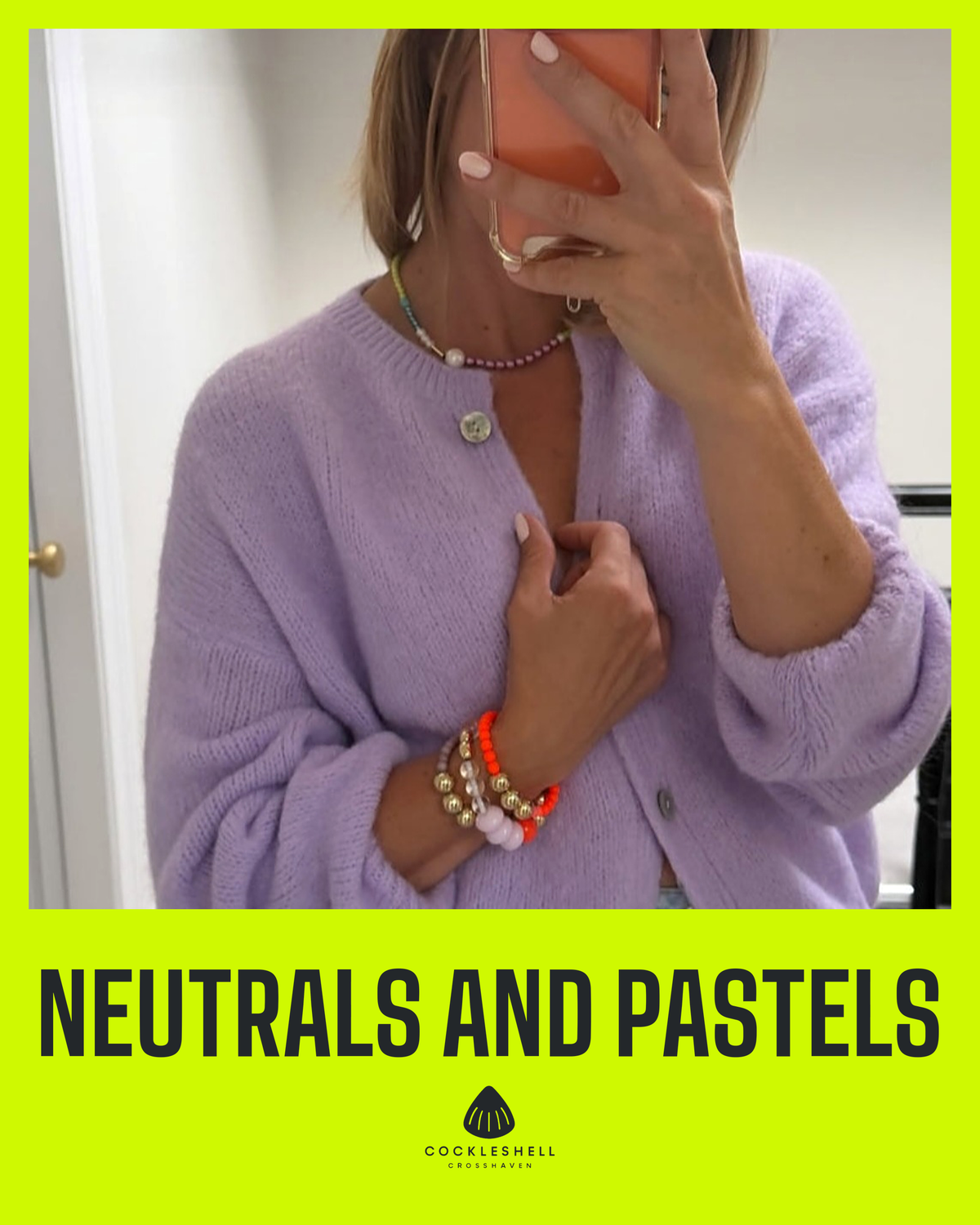 NEUTRALS & PASTELS